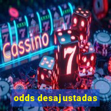 odds desajustadas